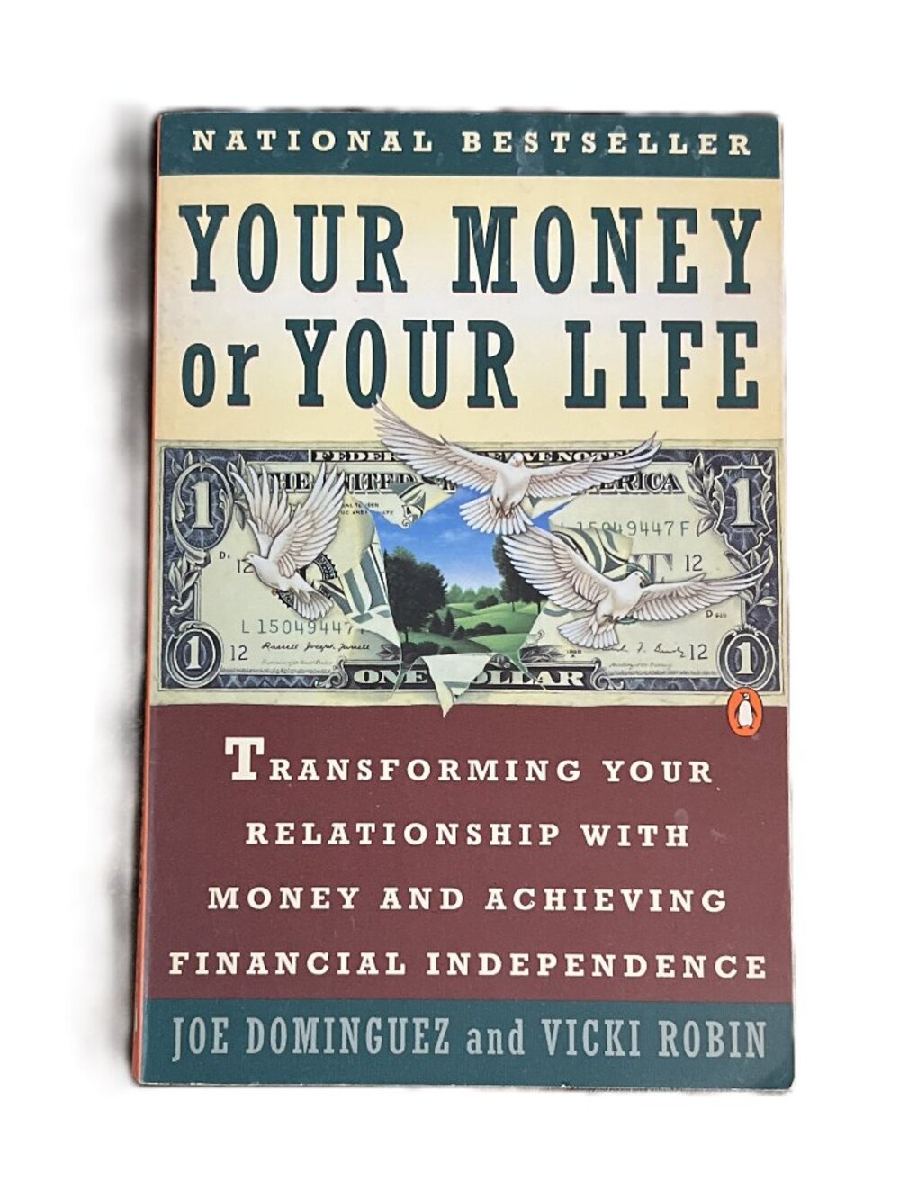 Your Money or Your Life, National Bestseller by Joe Dominguez and Vicki Robin